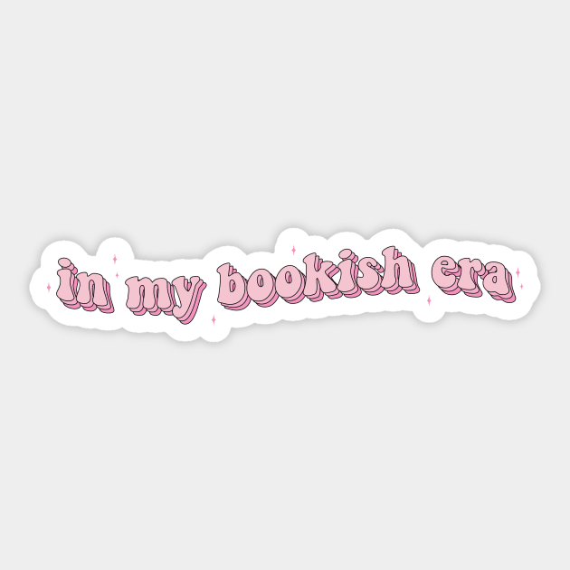 In My Bookish Era Sticker Book Lover Gift Reading Journal Stickers Bookish Kindle Sticker Teacher Sticker Sticker by SouQ-Art